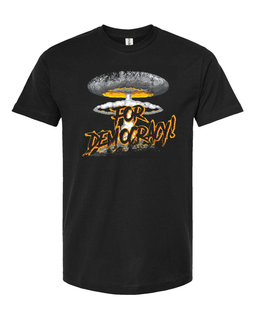 For Democracy T-Shirt
