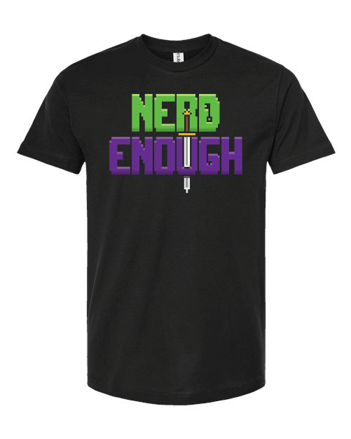 Nerd Enough T-Shirt